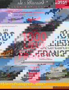 Les 1.000 lieux qu'il faut avoir vu en France 2015