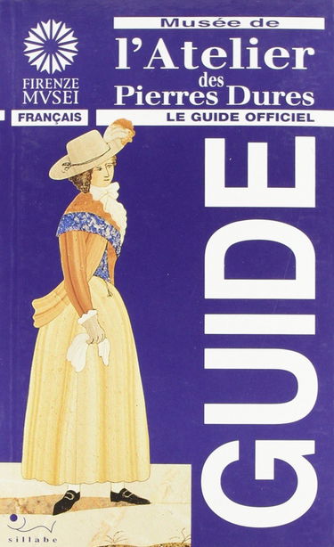 Musée de l'Atelier des pierres dures. Ediz. illustrata