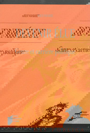 Devenir élue : genre et carrière politique