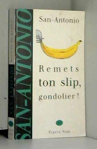 Remets ton slip, gondolier !