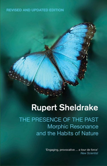 Couverture de The Presence of the Past: Morphic Resonance and the Habits of Nature par Rupert Sheldrake