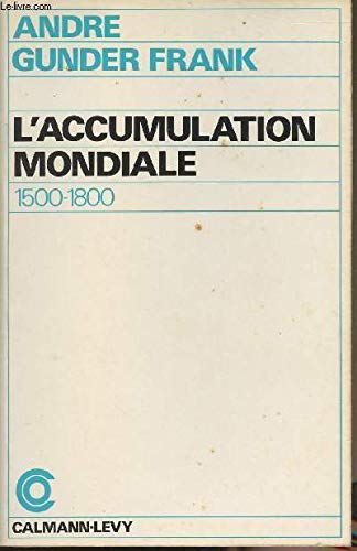L'Accumulation mondiale...