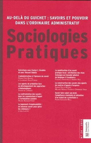 Sociologies pratiques, n° 24. Savoirs et savoir-faire dans la relation administrative