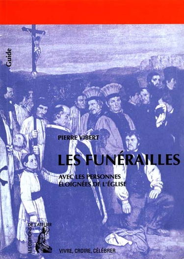 Les funérailles avec les personnes éloignées de l'Église