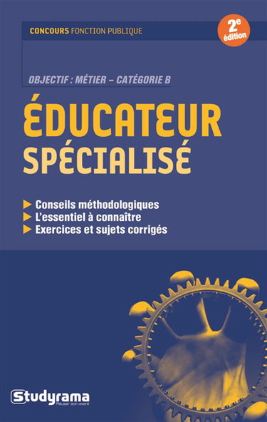 Educateur spécialisé : objectif métier, catégorie B