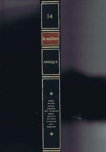 Couverture de Le million encyclopedie de tous les pays du monde tome 14 amerique: perou bolivie guyana surinam guyane francaise bresil uruguay paraguay argentine chili fakland