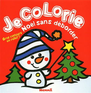 Je colorie Noël sans déborder