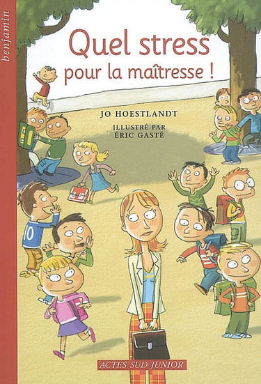 Quel stress pour la maîtresse !