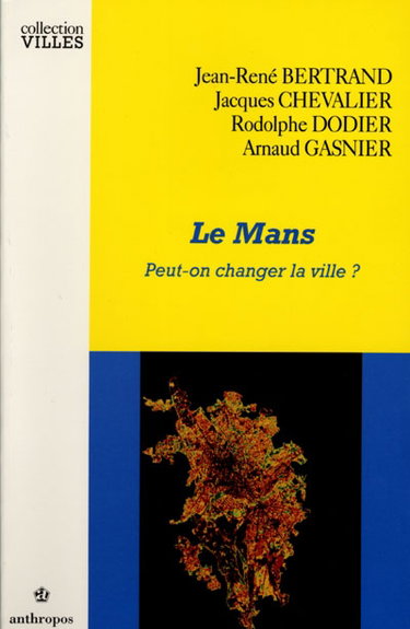 Couverture de Le Mans : peut-on changer la ville ?