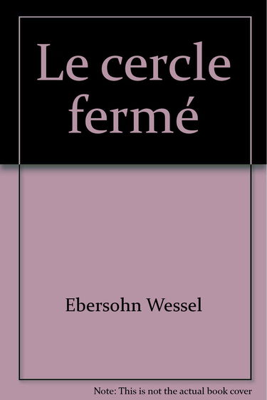 Le cercle fermé