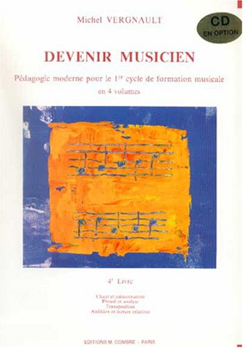 Devenir musicien livre 4 --- formation musicale