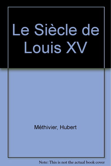 Le Siècle de Louis XV