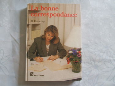 La Bonne correspondance: Personnelle, commerciale et officielle