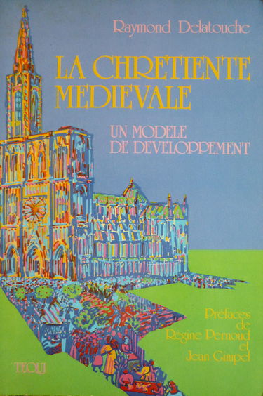 La Chrétienté médiévale : un modèle de développement