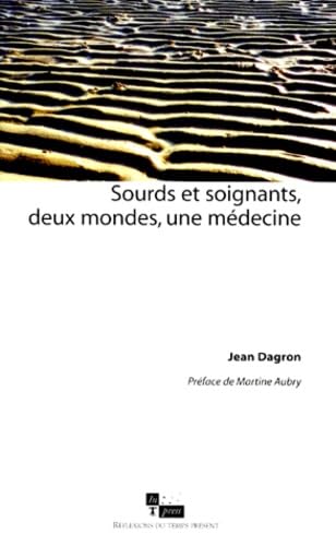 Sourds et soignants, deux mondes, une médecine