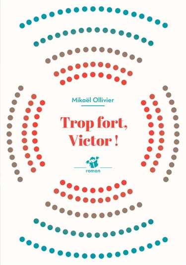 Trop fort, Victor !