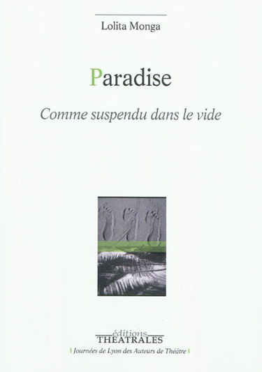 Paradise : comme suspendu dans le vide