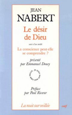 Le désir de Dieu. La conscience peut-elle se comprendre ?