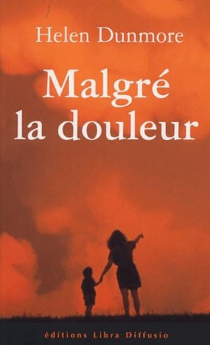 malgré la douleur