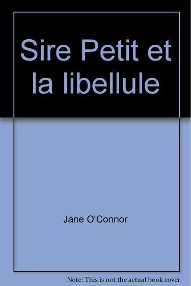 Sire Petit and la Libellule