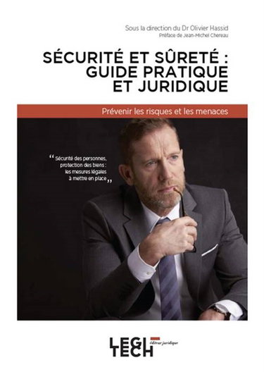 Couverture de Sécurité et sûreté : guide juridique et pratique : prévenir les risques et les menaces
