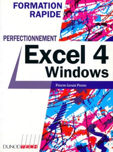 Excel 4 Windows : perfectionnement