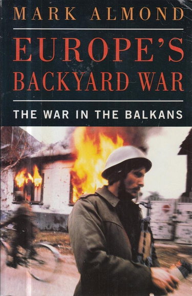 Couverture de Europe's Backyard War: The War in Yugoslavia