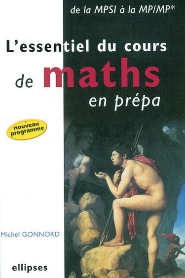 L'essentiel du cours de maths en prépa : de la MPSI à la MP-MP*