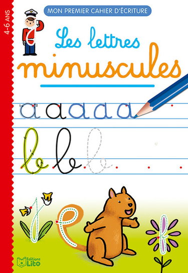 Les lettres minuscules : 4-6 ans