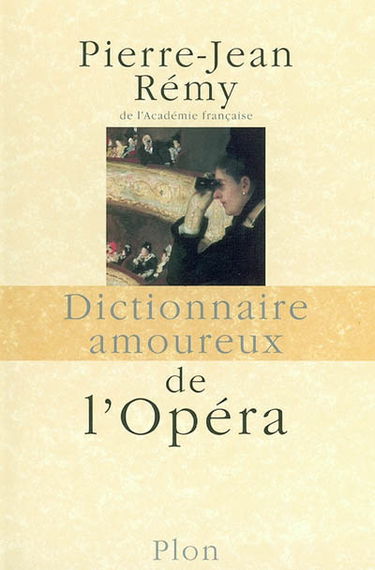 Dictionnaire amoureux de l'opéra