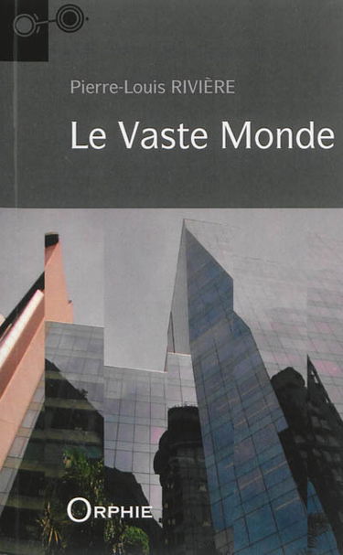 Le vaste monde