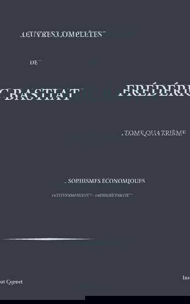 Oeuvres completes de Frederic Bastiat - tome 4