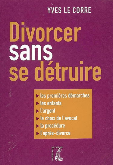 Divorcer sans se détruire