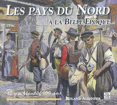 Les pays du Nord à la Belle Epoque