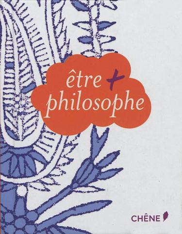 Etre + philosophe