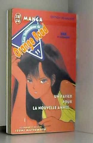 Les tribulations de Orange Road. Vol. 11. Un baiser pour la nouvelle année