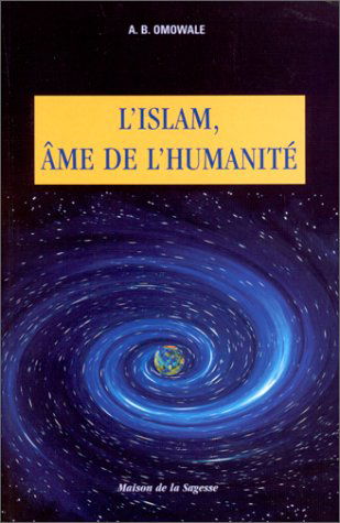 l´islam ame de l´humanité