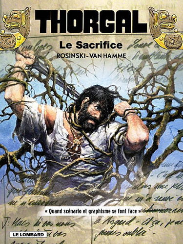 Thorgal. Vol. 29 bis. Le sacrifice : quand scénario et graphisme se font face