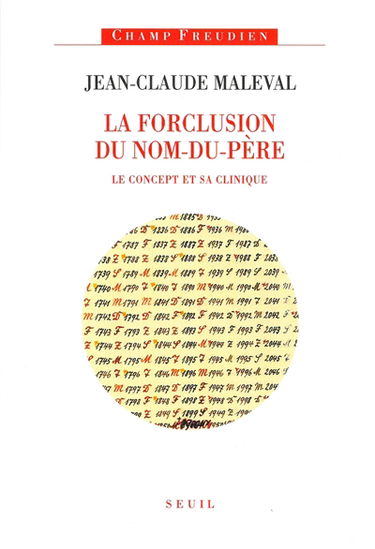 La forclusion du nom-du-père : le concept et sa clinique