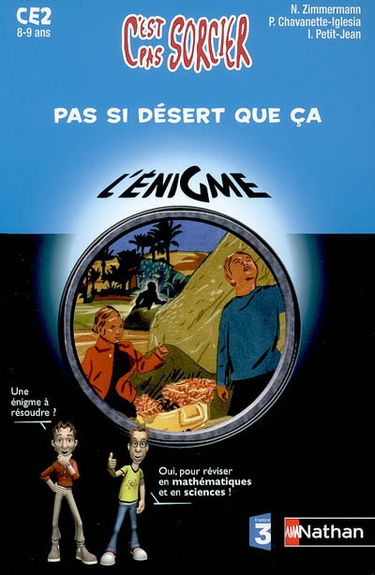 Pas si désert que ça : CE2, 8-9 ans