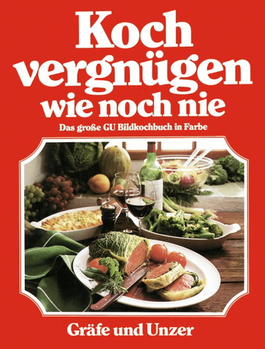 Couverture de Kochvergnügen wie noch nie. Sonderausgabe.