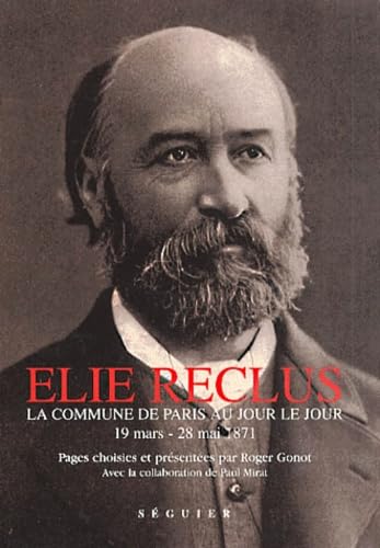Elie Reclus : la commune de Paris au jour le jour