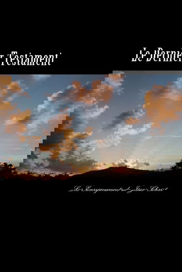 Le Dernier Testament: Les Enseignements de Jésus