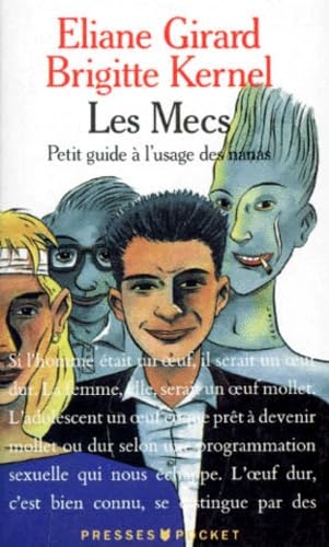 Les mecs : petit guide à l'usage des nanas