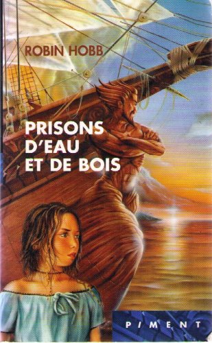 Les aventuriers de la mer, Tome 5 : Prisons d'eau et de bois