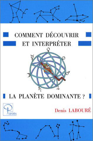 Comment découvrir et interpréter la planète dominante ?