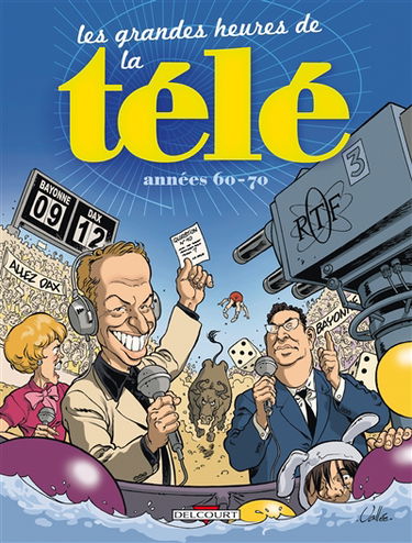 Les grandes heures de la télé : années 60-70