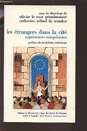 Les Etrangers dans la cité : expériences européennes