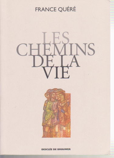 Les chemins de la vie