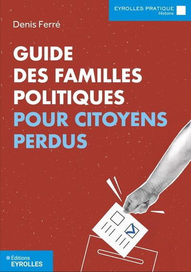 Guide des familles politiques pour citoyens perdus
